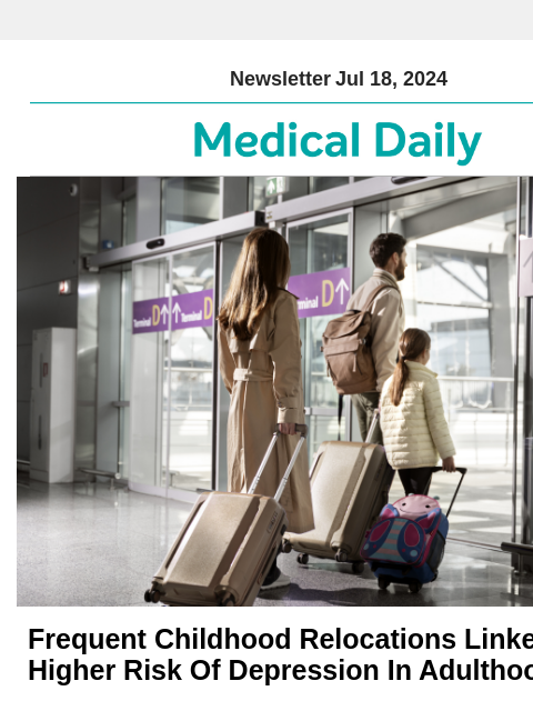 Newsletter Jul 18, 2024 Frequent Childhood Relocations Linked To 40% Higher Risk Of Depression In Adulthood Individuals who often move before age 15 are over 40% more likely to be diagnosed with