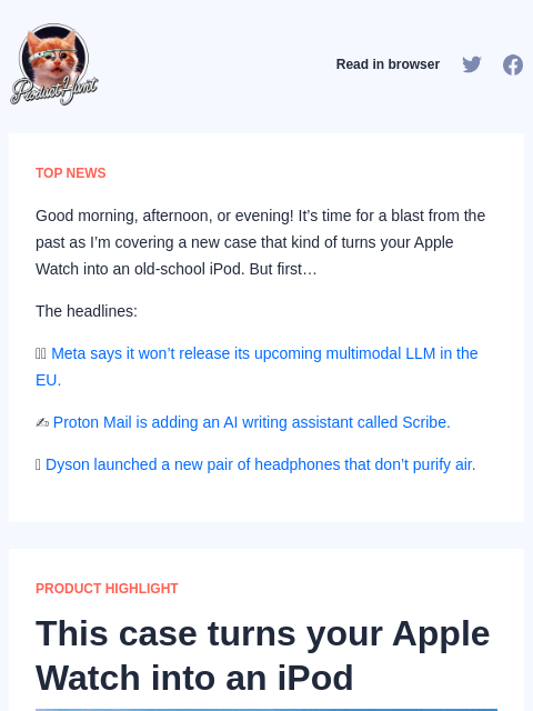 Good morning, afternoon, or evening! It's time for a blast from the past as I'm covering a new case that... Product Hunt Read in browser TOP NEWS Good morning, afternoon, or evening! It's