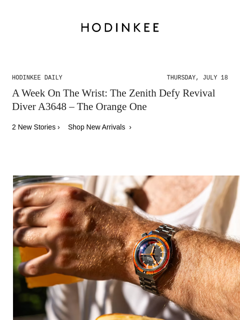 Today on Hodinkee... A Week On The Wrist: The Zenith Defy Revival Diver A3648 – The Orange One | Hodinkee Daily – Thursday, July 18 | A Week On The Wrist: The Zenith Defy Revival Diver A3648 – The