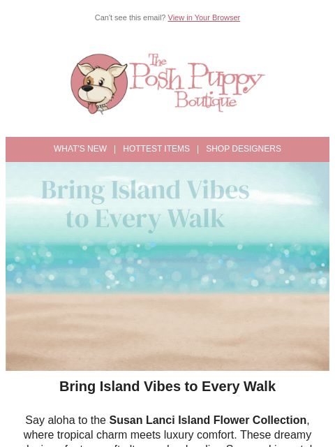 poshpuppyboutique newsletter: 🌺 Paradise Found: The Island Flower Collection is...