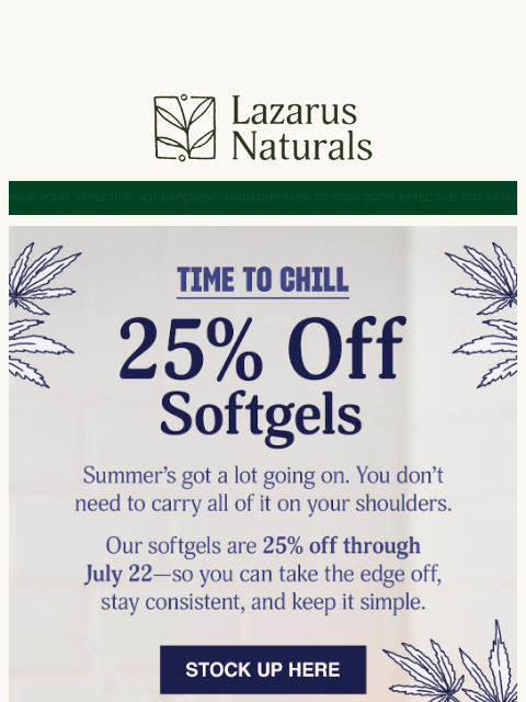 lazarusnaturals newsletter: 🛒 Softgels Are 25% Off—Don’t Miss Out