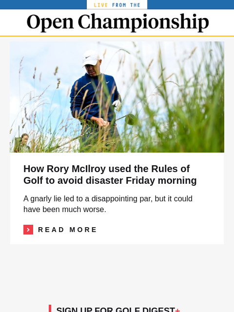 golfdigest newsletter: Rory uses rules to avoid Open disaster