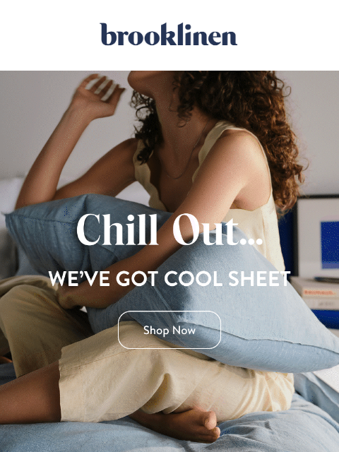 brooklinen newsletter: Your Bed’s About to Get Cooler