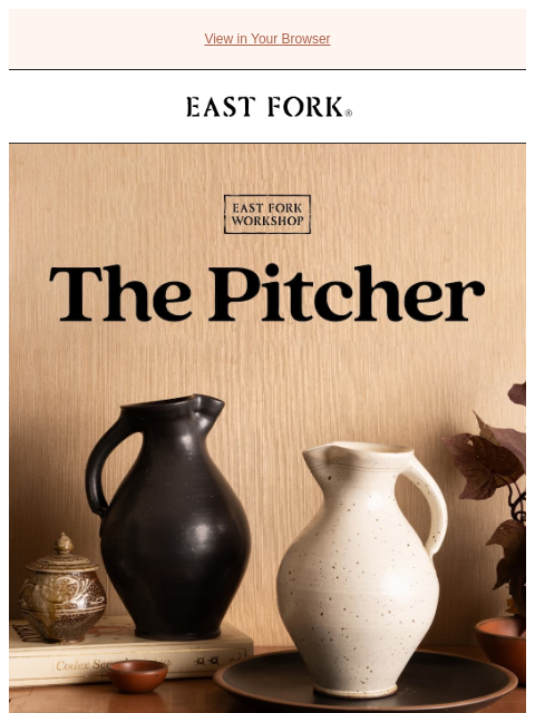 eastfork newsletter: Shop The Pitcher at 11am