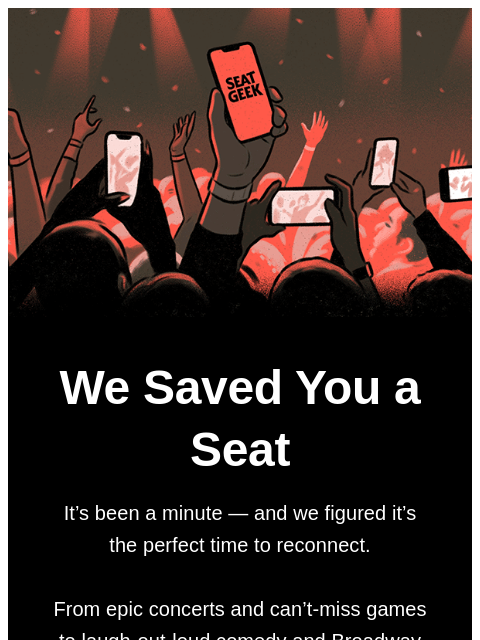 seatgeek newsletter: Back in Your Inbox (and Better Than Ever)