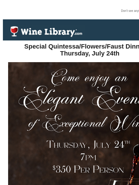 winelibrary newsletter: Special Quintessa/Flowers/Faust Dinner on Thursday...