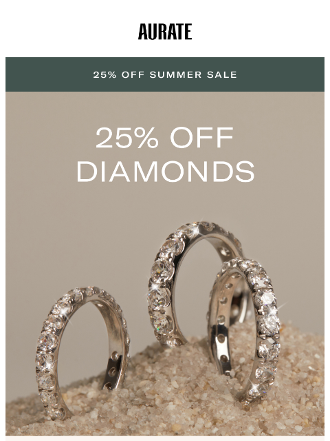 auratenewyork newsletter: 25% OFF ALL DIAMONDS
