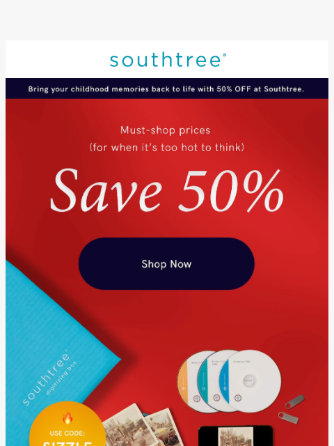 southtree newsletter: Must-shop prices. (for when it’s too hot to think....