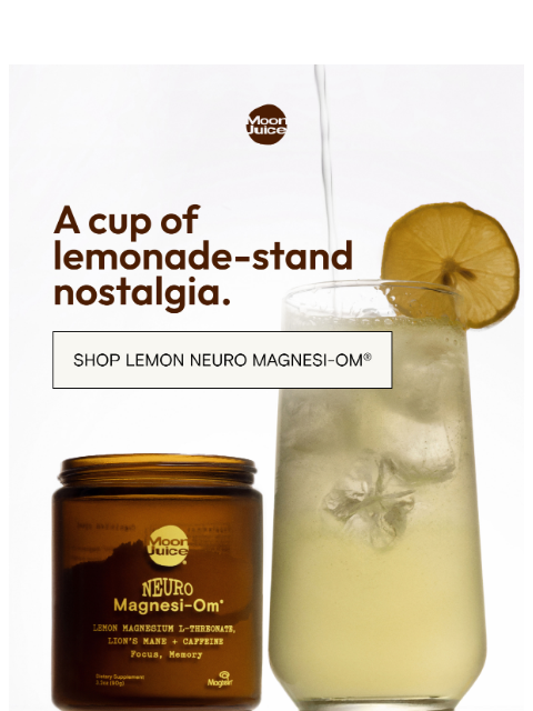 moonjuice newsletter: Reach for this lemonade 🍋