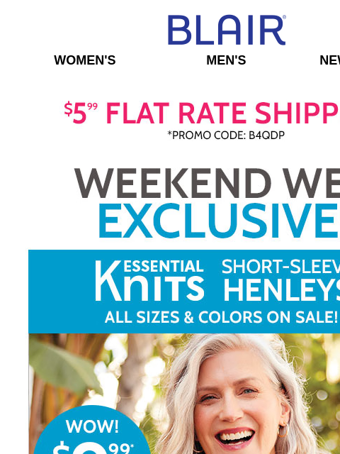 Essential Knit Short Sleeve Henleys – ALL Sizes on SALE! PLUS, 60% Off BIG Summer Sale & 75% Off Clearance! Blair Women's Men's New Arrivals $5.99 FLAT RATE SHIPPING! Promo Code B4QDP