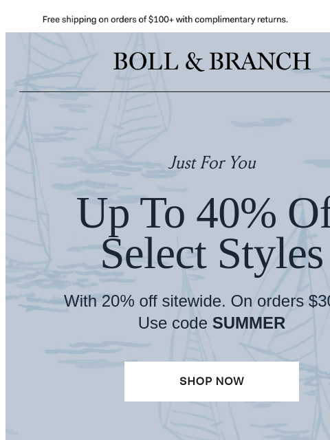 bollandbranch newsletter: For you: up to 40% off select styles