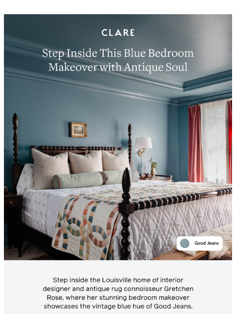 clare newsletter: Transform your bedroom with a single shade