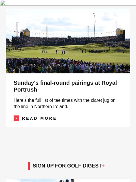 golfdigest newsletter: The two stories that matter most Sunday at Portrus...