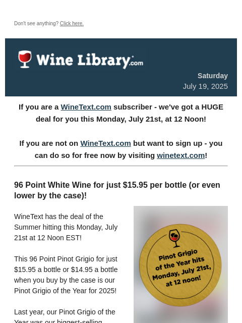 winelibrary newsletter: It's this Monday, July 21st! Our 2025 Pinot Grigio...