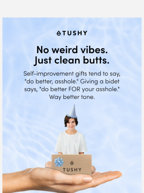 hellotushy newsletter: A conscious gift that ain't cringey