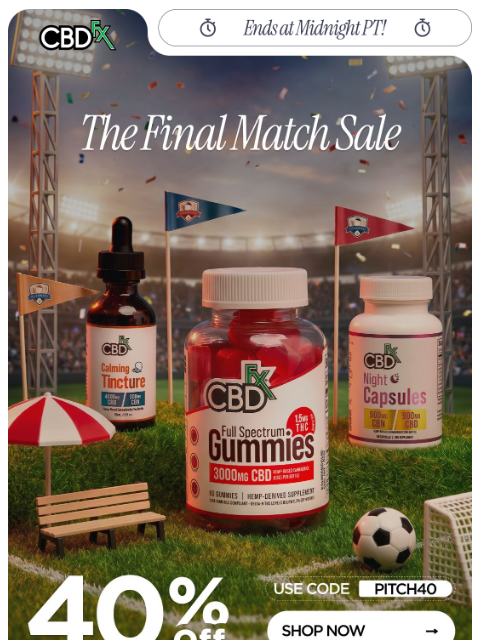 cbdfx newsletter: Last Day: 40% OFF your CBD & THC picks!