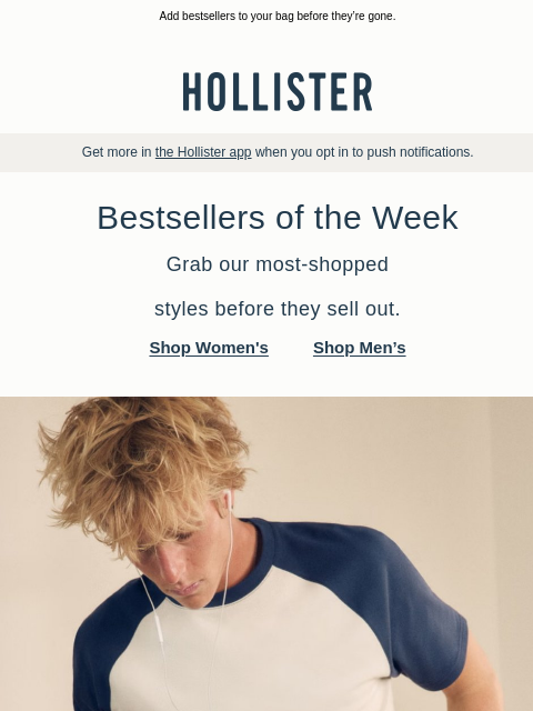 hollisterco newsletter: Your summer favorites.
