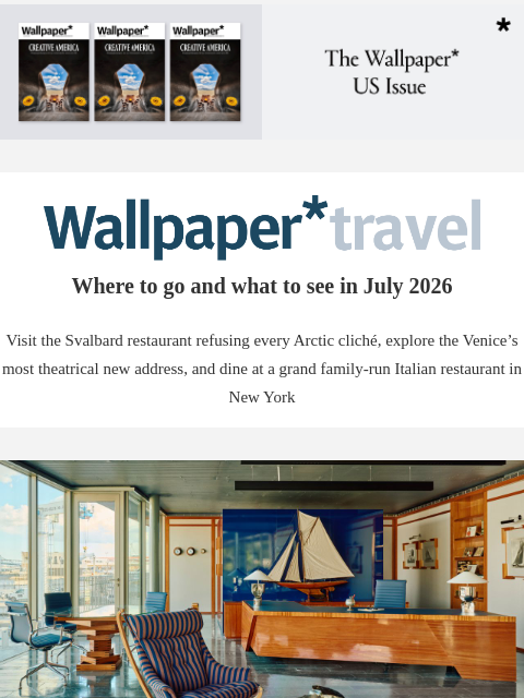 futureplc newsletter: Wallpaper* Travel in 2026: where to go