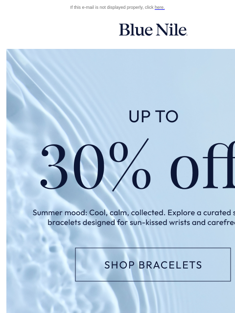 bluenile newsletter: Up to 30% Off* Select Bracelets
