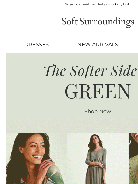 softsurroundings newsletter: Soft Greens, A Shade Apart