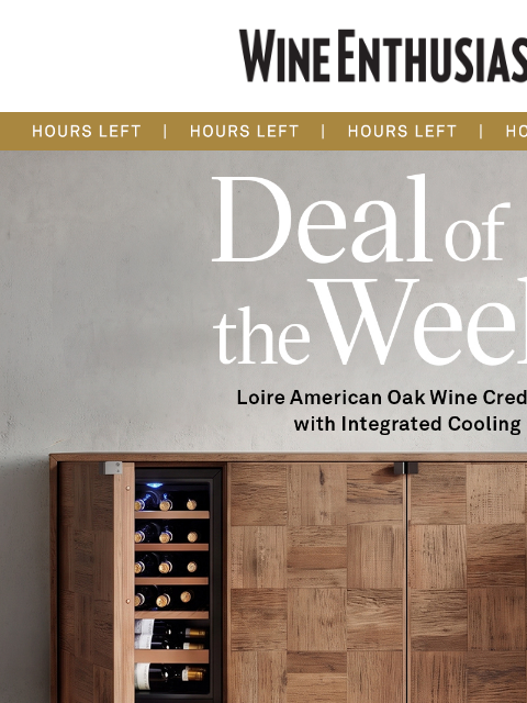 wineenthusiast newsletter: Last Chance: Save $400 with Our Offer of the Week