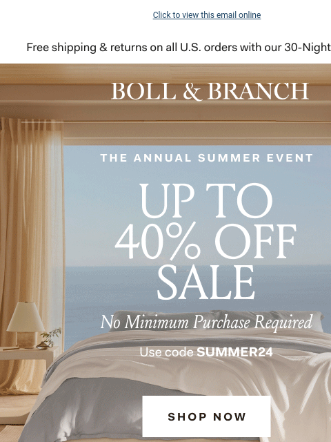 Don't miss your FREE gift ($159 value) Click to view this email online Free shipping & returns on all US orders with our 30-Night Guarantee | BOLL & BRANCH BOLL & BRANCH Up to 40% off