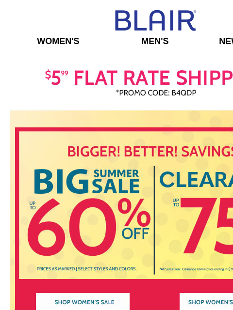 Enjoy Jaw-Dropping Deals on Top-to-Bottom Sale & Clearance Items! 🟠 WEB ONLY! $9.99 Short Sleeve Henleys! Blair Women's Men's New Arrivals $5.99 FLAT RATE SHIPPING! Promo Code B4QDP Bigger!