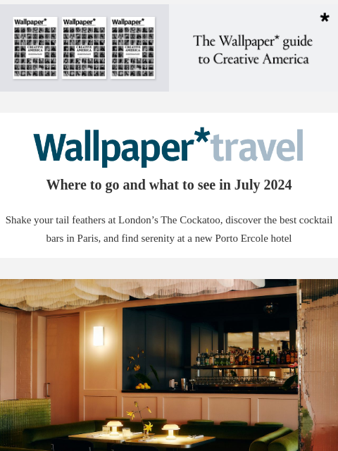 Discover the weekly Wallpaper* travel guide: where to go and what to see around the world ‌ ‌ ‌ ‌ ‌ ‌ ‌ ‌ ‌ ‌ ‌ ‌ ‌ Wallpaper* Where to go and what to see in July 2024 Shake your tail feathers at