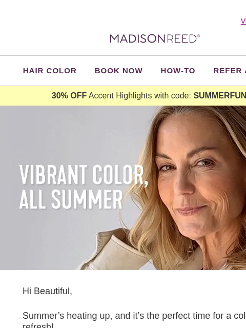 madison-reed newsletter: Ready for Fresh Summer Color?