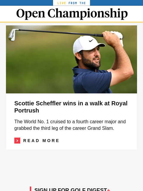 golfdigest newsletter: BREAKING: Scottie Scheffler wins Open Championship