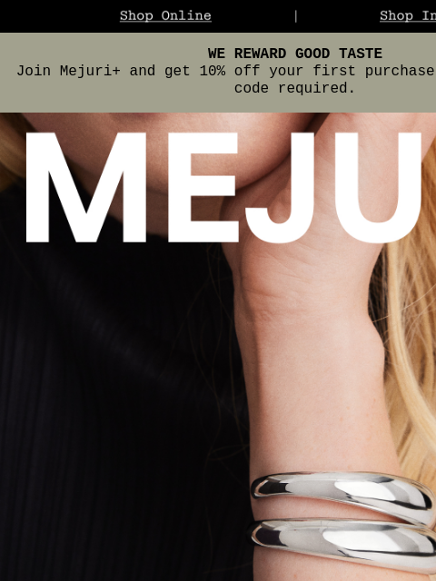 mejuri newsletter: Missed It The First Time?
