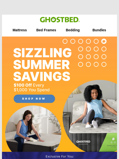 ghostbed newsletter: $100 off every $1000 you spend - NO limits!