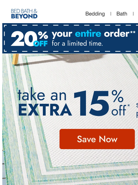 bedbathandbeyond newsletter: Take an extra 15% off patio picks* 🌳