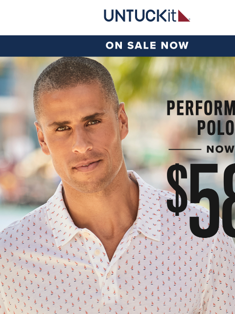 untuckit newsletter: Ends Tonight! $58 Sweat-Wicking Polos