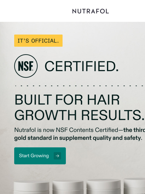 nutrafol newsletter: 🏆 NSF 3rd-party certified, officially.