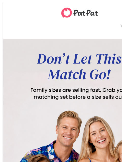 patpat newsletter: Don’t Let This Match Go!