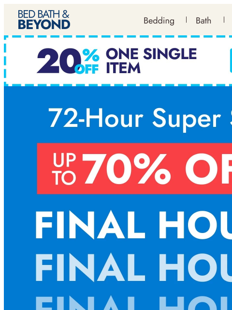 bedbathandbeyond newsletter: Up to 70% off—hours left to shop ⏰