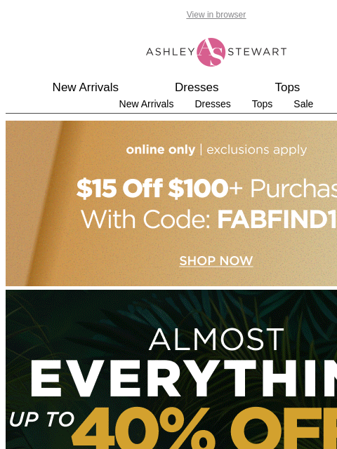 ashleystewart newsletter: Up to 40% off almsot everything🥰🫶