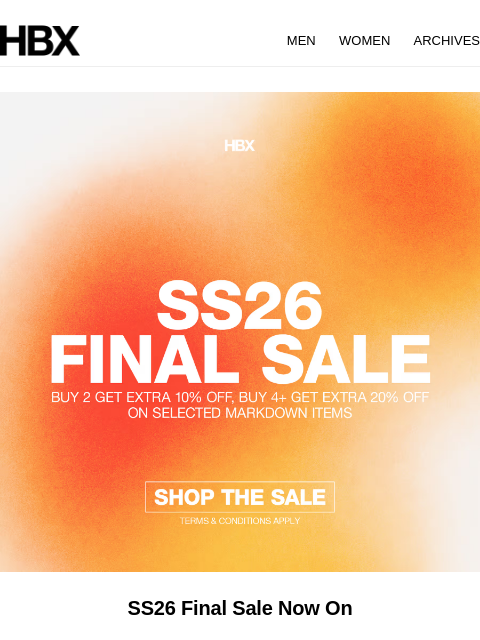 hbx newsletter: SS26 Final Sale Now On