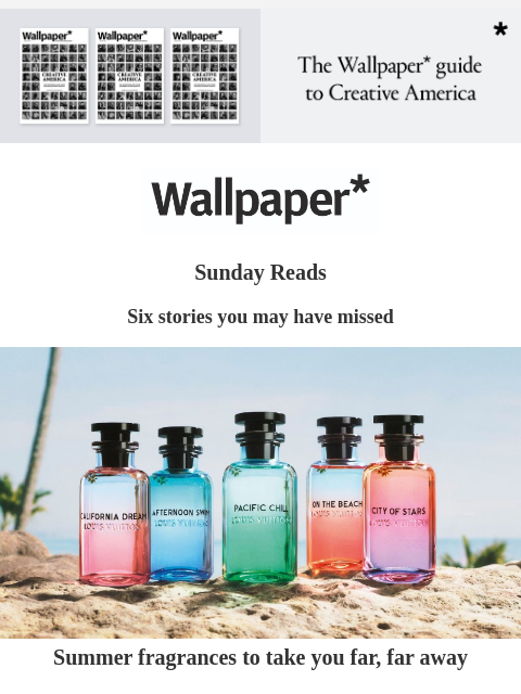 Six stories you may have missed this week ‌ ‌ ‌ ‌ ‌ ‌ ‌ ‌ ‌ ‌ ‌ ‌ ‌ Sunday Reads Six stories you may have missed summer perfumes Summer fragrances to take you far, far away Spritz these dream vacation