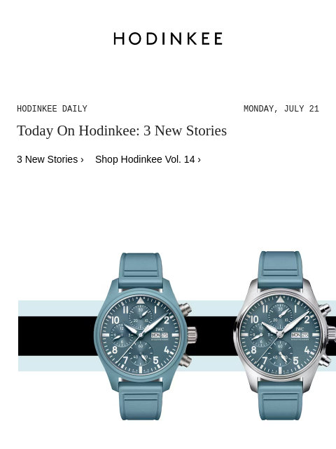 hodinkee newsletter: Hodinkee Daily | 07/21/2025