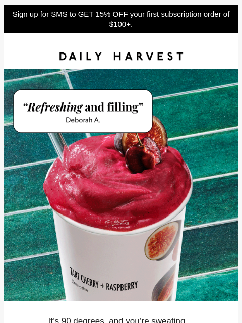 daily-harvest newsletter: Refreshing smoothies to beat the heat