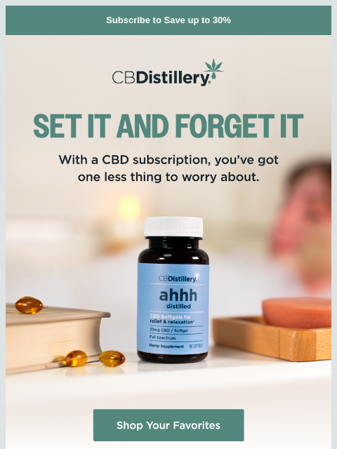 thecbdistillery newsletter: Set It and Forget It