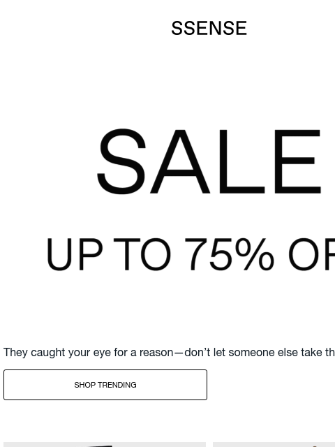 ssense newsletter: Sale’s Finest, up to 75% Off