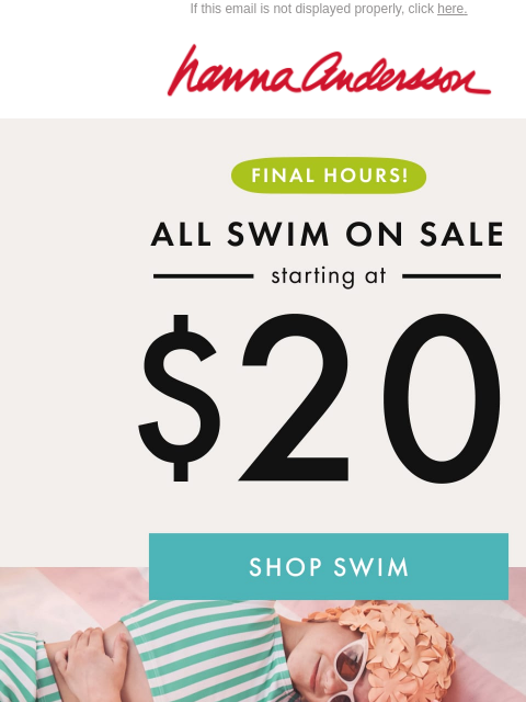 hannaandersson newsletter: ALL Swim From $20 Is Swimming Away....