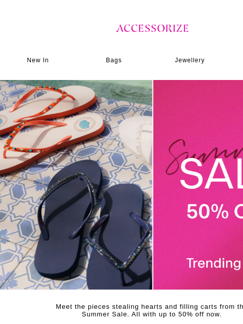 accessorize newsletter: Trending styles with UP TO 50% OFF