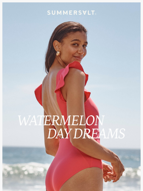summersalt newsletter: New Shade Alert: 🍉🍉🍉