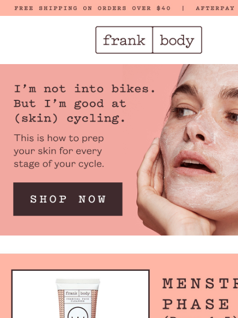 frankbody newsletter: A frank skin cycling deep dive.