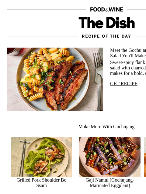 foodandwine newsletter: Gochujang Flank Steak and Pasta Salad