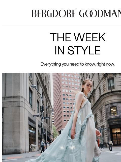 bergdorfgoodman newsletter: The Week In Style: Summer Love